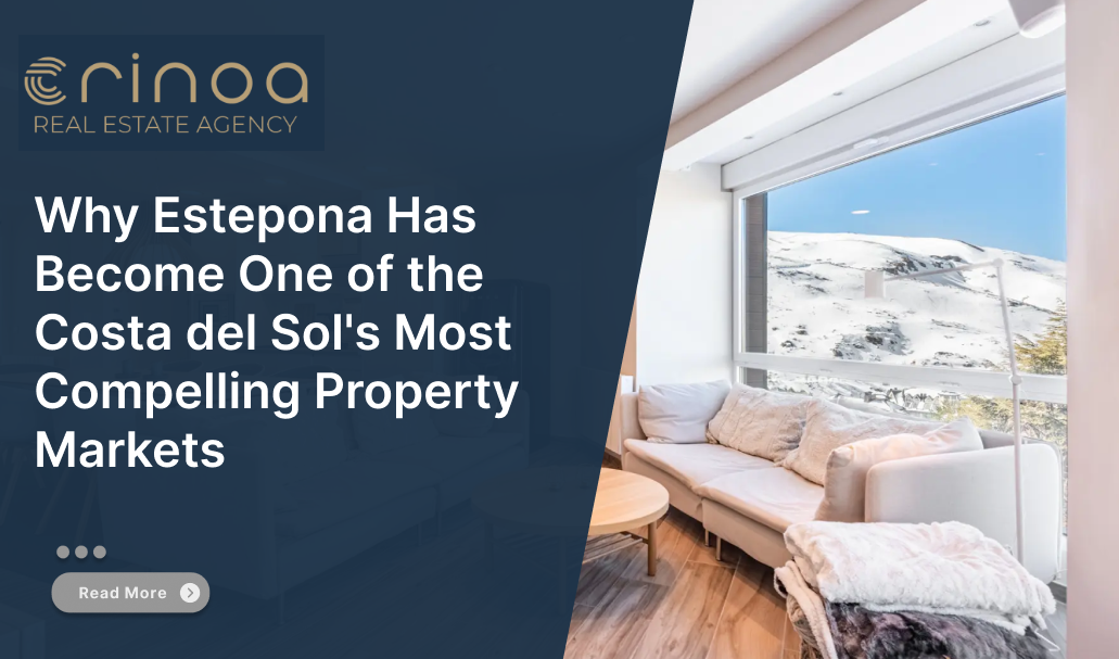 Why Estepona Has Become One of the Costa del Sol’s Most Compelling Property Markets